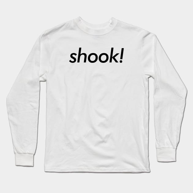 SHOOK! Long Sleeve T-Shirt by iamjudas